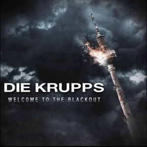 Die Krupps : Welcome to the Blackout